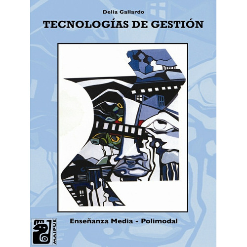 Tecnologias De Gestion, De Delia Gallardo. Editorial Maipue, Tapa Blanda, Edición 1 En Español, 2007