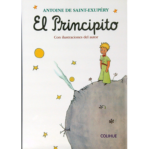 El Principito (ed De Lujo), De Antoine Marie Jean-baptiste De Saint-exupéry. Editorial Colihue, Edición 1 En Español