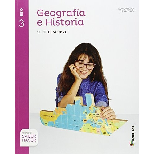 Geografia E Historia Madrid Serie Descubre 3 Eso Saber Hacer - 9788468033150, De Aa. Vv.. Editorial Santillana Educación, S.l., Tapa Tapa Blanda En Español