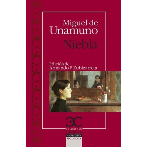 Niebla - Unamuno, Miguel De