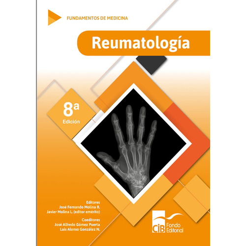 Fundamentos De Medicina. Reumatología. 8ª  Edición, De José Fernando Molina. Editorial Cib, Tapa Blanda, Edición 2018 En Español