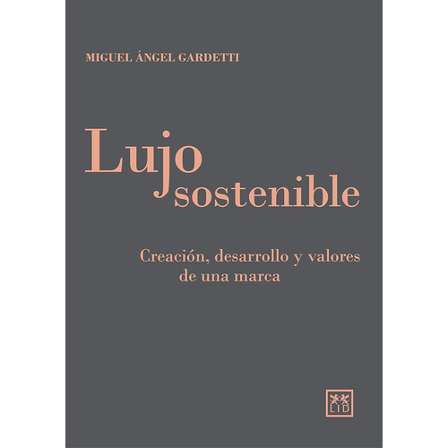 Lujo Sostenible - Miguel Angel Gardetti