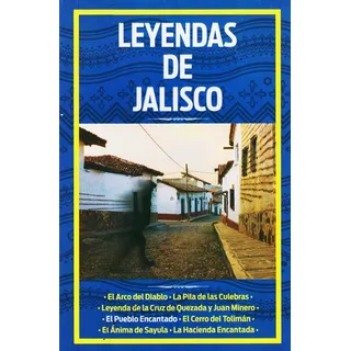 Leyendas De Jalisco, De Nancy Vargas., Vol. 1. Editorial Ediciones Horus, Tapa Blanda, Edición 1 En Español, 2022