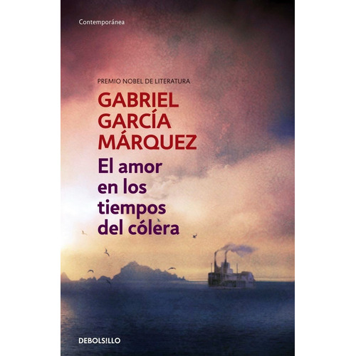 El Amor En Los Tiempos Del Colera / Gabriel Garcia Marquez