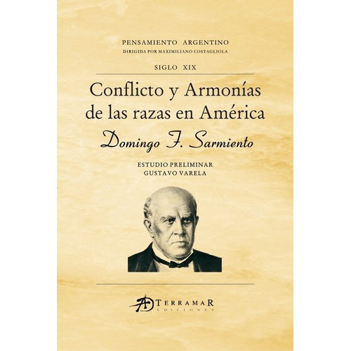Conflictos Y Armonías De Las Razas En América - Sarm, De Sarmiento, Domingo Faustino. Editorial Terramar En Español