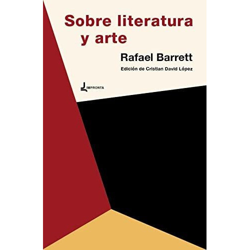 Sobre Literatura Y Arte, de Rafael Barrett. Editorial IMPRONTA, tapa blanda en español, 2022