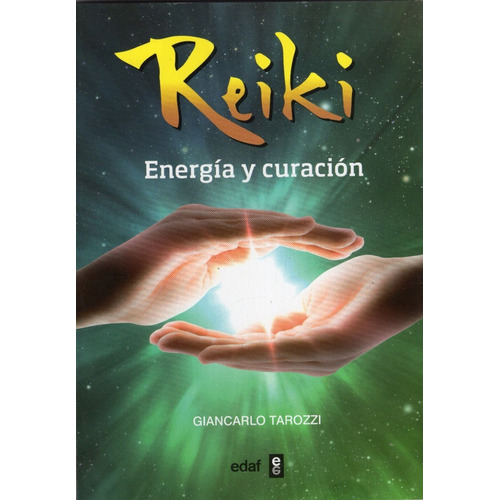 Libro: Reiki: Energía Y Curación / Giancarlo Tarozzi
