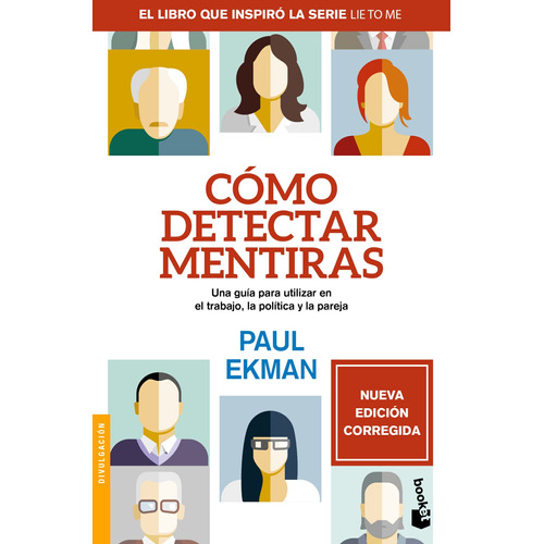 Cómo detectar mentiras, de Ekman, Paul. Serie Booket Editorial Booket Paidós México, tapa blanda en español, 2021