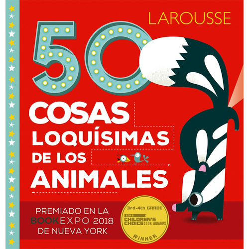 50 cosas loquísimas de los animales, de Martineau Wagner, Tricia. Editorial Larousse, tapa dura en español, 2018