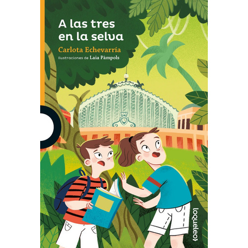 A Las Tres En La Selva, De Carlota Echevarria. Editorial Santillana Educacion, S.l., Tapa Blanda En Español