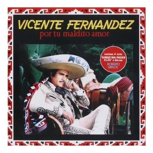Vicente Fernandez - Por Tu Maldito Amor - Cd Disco - Nuevo