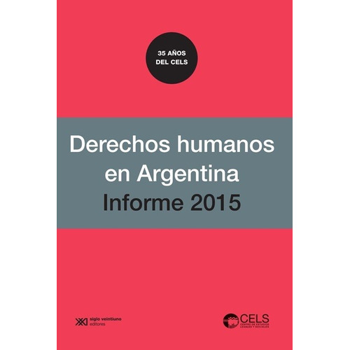 Derechos Humanos Informe 2015 - Centro De Estudios Legales -