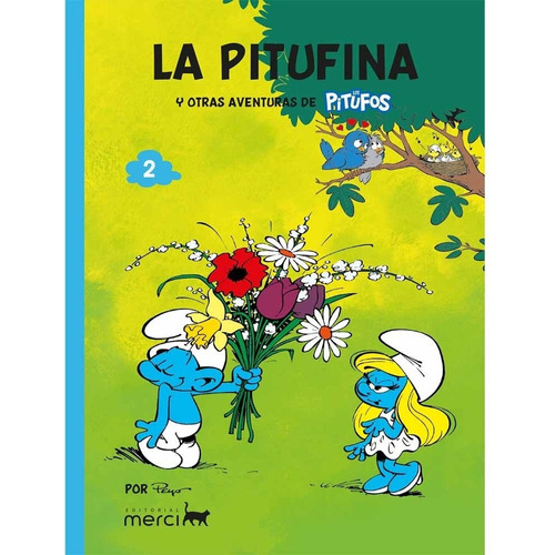 Pitufos Clasicos 02: La Pitufina Y Otras Historias De Los Pitufos, de Peyo. Editorial MERCI EDITORIAL, tapa blanda en español, 2022