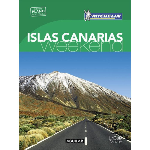Islas Canarias - Guia Verde Weekend 2016
