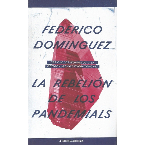 La Rebelión De Los Pandemials - Dominguez, Federico