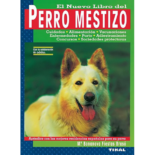 El Nuevo Libro Del Perro Mestizo, De Bonanova Fiestas Brasó. Editorial Tikal, Tapa Blanda En Español
