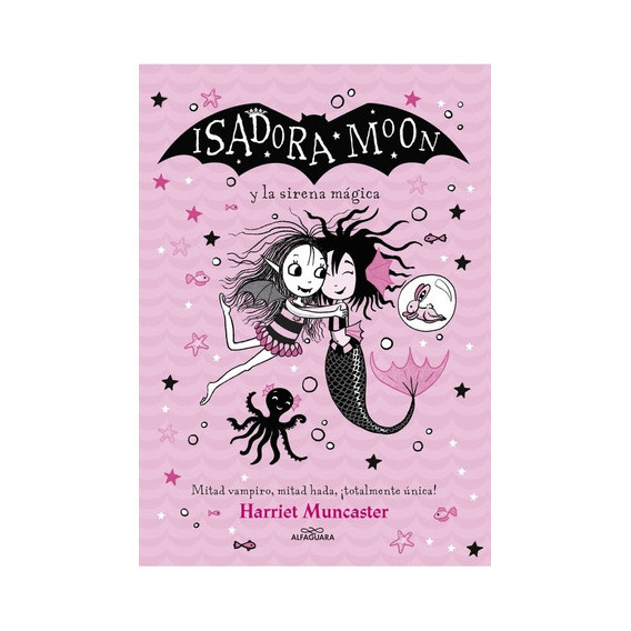 Grandes Historias De Isadora Moon 05: Isadora Moon Y La Sirena Magica, De Harriet Muncaster. Editorial Alfaguara Infantiles Y Juveniles En Español