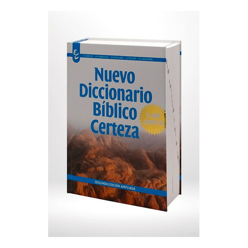 Nuevo Diccionario Bíblico Certeza - F. F Bruce Y Otros