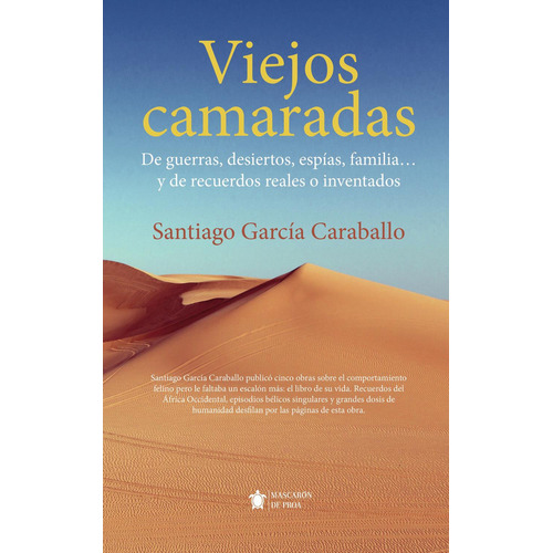 Viejos Camaradas: No aplica, de García Caraballo , Santiago.. Serie 1, vol. 1. Editorial Mascarón De Proa, tapa pasta blanda, edición 1 en español, 2021