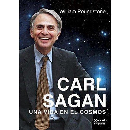Carl Sagan - Una Vida En El Cosmos, Poundstone, Ed. Akal