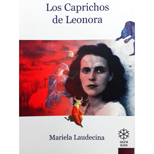 Los Caprichos De Leonora - Laudecina, Mariela