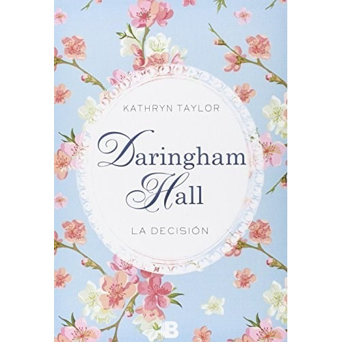 Daringham Hall La Decision Volumen 2 Kathryn Taylor