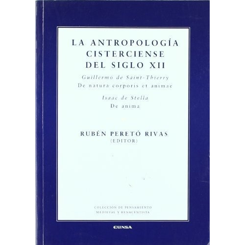 Antropología Cisterciense Del Siglo Xii, Peretó Rivas, Eunsa