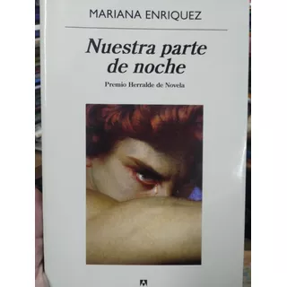 Nuestra Parte De Noche Mariana Enriquez Editorial Anagrama