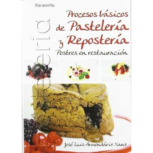 Procesos Básicos De Pastelería Y Repostería Armendariz Nuevo