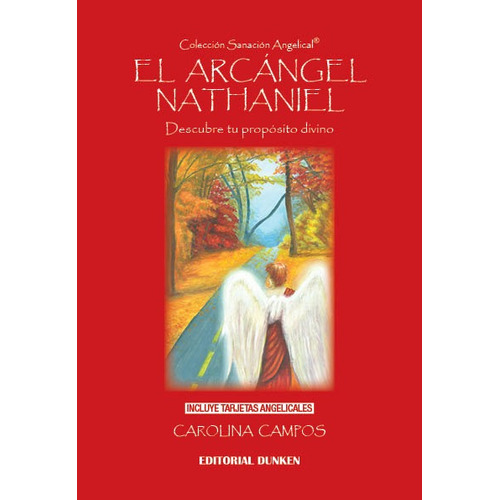 EL ARCANGEL NATHANIEL, de Carolina Campos. Editorial Dunken en español, 2018