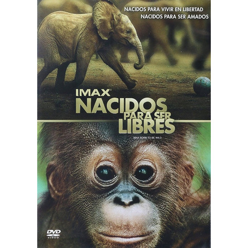 Imax Nacidos Para Ser Libres Born To Be Wild Pelicula Dvd