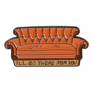 Pin Sofá Friends I'll Be There For You #4 Broche Criativo