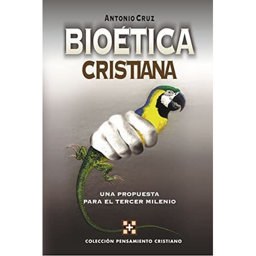 Bioetica Cristiana: Una Propuesta Para El Tercer Milenio ...