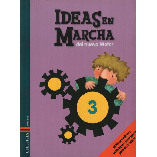 Ideas En Marcha Del Nuevo Motor 3, De Haar, Anne. Editorial Edelvives, Tapa Tapa Blanda En Español, 2012