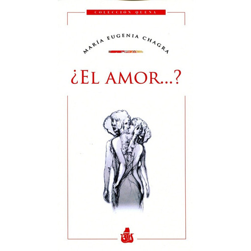 El Amor...?, De Maria Eugenia Chagra. Editorial No Disponible, Tapa Blanda En Español