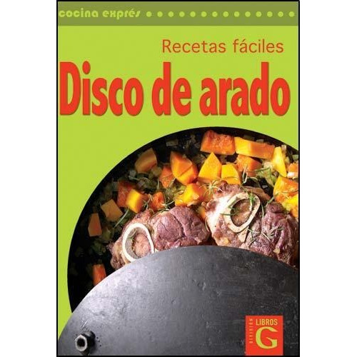 Recetas Faciles Disco De Arado