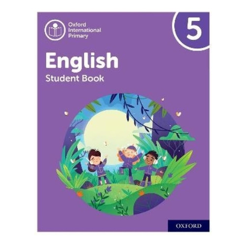 Oxford International Primary English 5 - Student's Book, De Vv. Aa.. Editorial Oxford, Tapa Blanda En Inglés Internacional