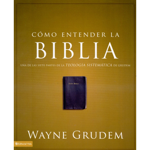 Como Entender La Biblia - Wayne Grudem