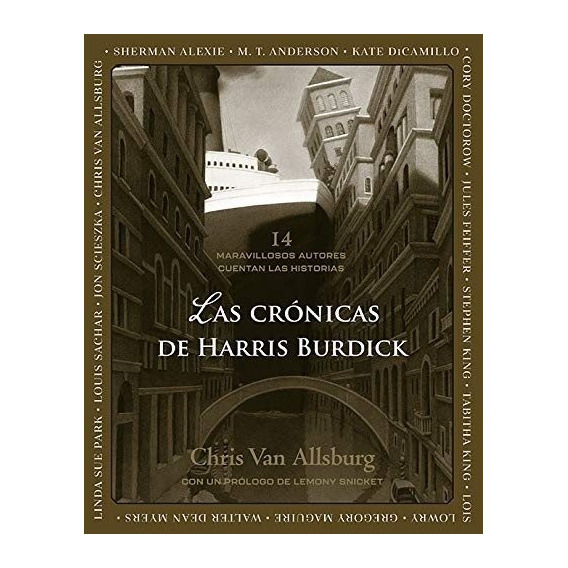 Las Cronicas De Harris Burdick - 14 Maravillosos Autores Cue