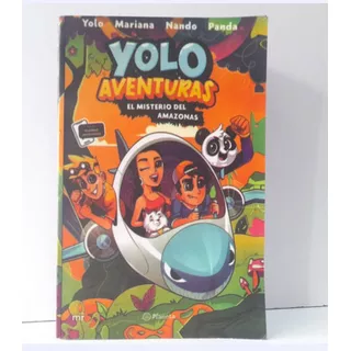 Yolo Aventuras El Misterio Del Amazonas A Color, De Mariana. Editorial Planeta, Tapa Blanda En Español