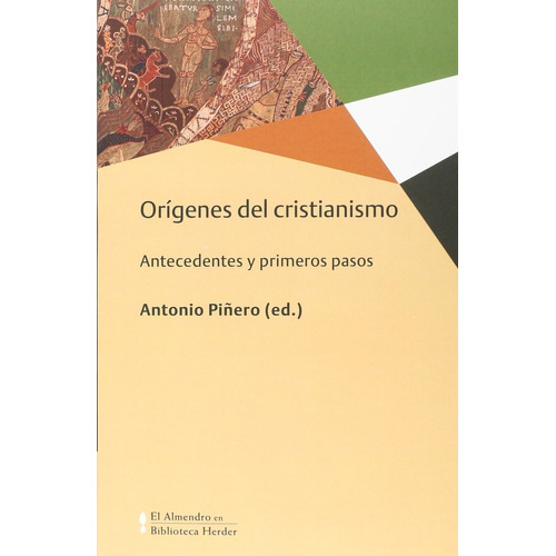 Orígenes Del Cristianismo. Antecedentes Y Primeros Pasos