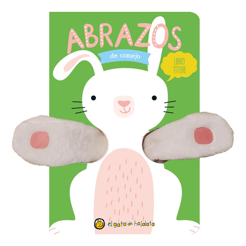 Abrazos De Fantasia - Libro Titere Conejo - Gato De Hojalata