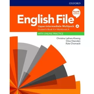 English File Upper-intermediate.(4th.edition) - Multipack A + Online Practice Pack, De Latham-koenig, Christina. Editorial Oxford University Press, Tapa Blanda En Inglés Internacional, 2019