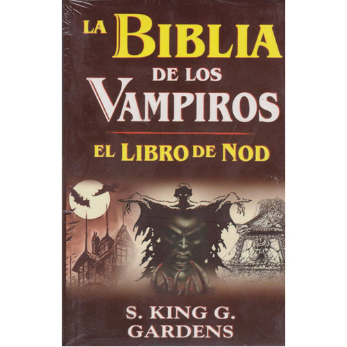 Biblia De Los Vampiros. El Libro De Nod, De Gardens, S. King G. (gonzalez Jardines, Sergio Rey ). Grupo Editorial Tomo, Tapa Blanda En Español, 2004