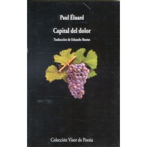 Capital Del Dolor - Paul Eluard