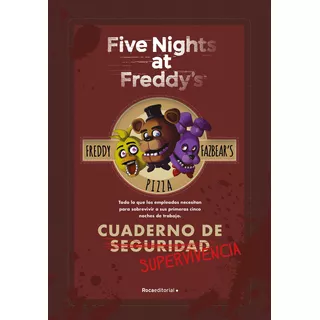 Five Nights At Freddy's - Cuaderno De Supervivencia