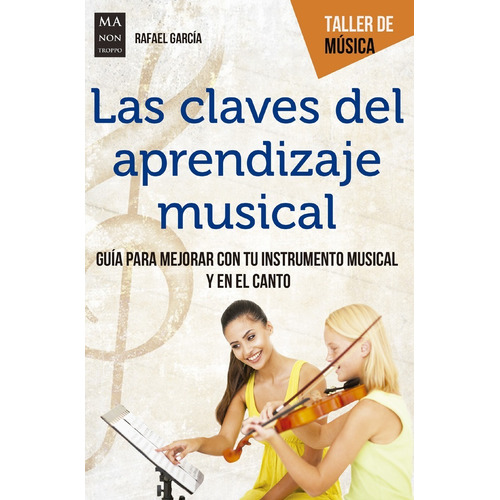 Las Claves Del Aprendizaje Musical - Instrumento Musical 