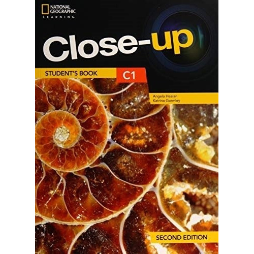 Close-up C1 (2nd.edition) - Student´s Book + Pac Online Practice, De Healan, Angela. Editorial National Geographic Learning, Tapa Blanda En Inglés Internacional, 2018