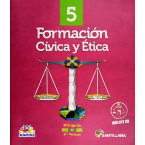 Formación Cívica Y Ética 5 + Cd, De Radilla Toledo, Alba Guadalupe. Editorial Santillana En Español