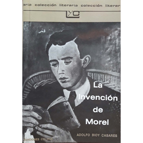 La Invención De Morel, De Adolfo Bioy Casares. Editorial Colihue, Tapa Blanda En Español, 2012